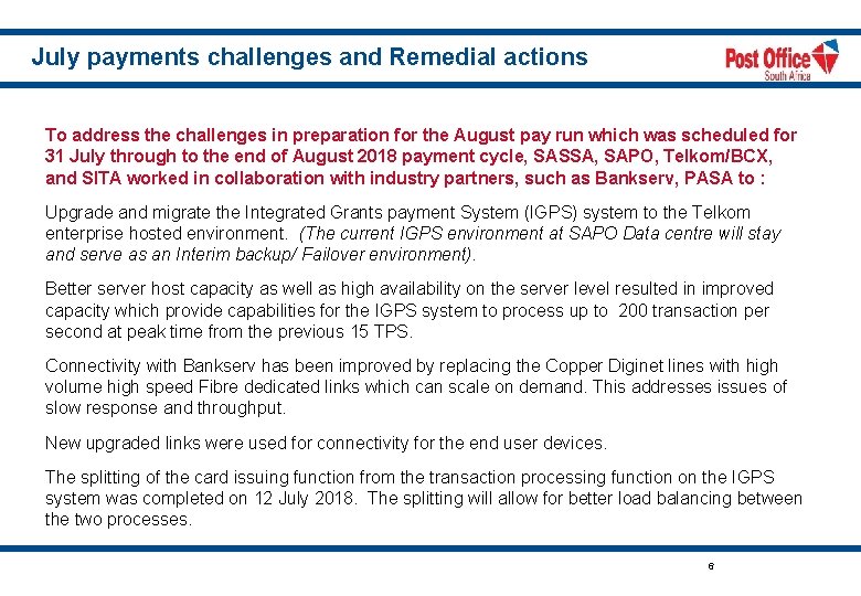 July payments challenges and Remedial actions To address the challenges in preparation for the