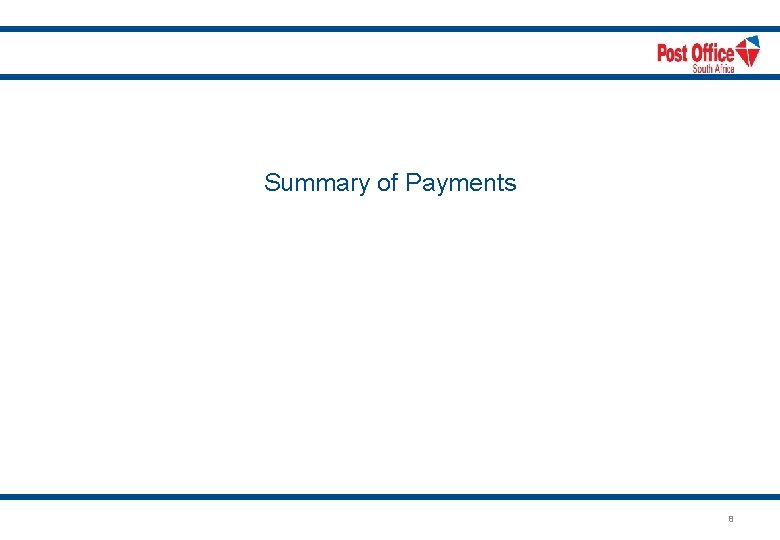 Summary of Payments 8 