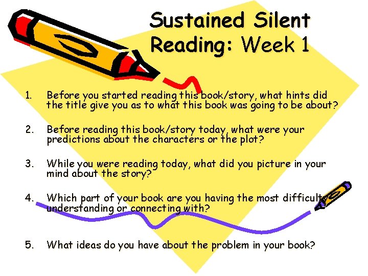 Sustained Silent Reading: Week 1 1. Before you started reading this book/story, what hints