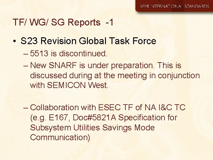 TF/ WG/ SG Reports -1 • S 23 Revision Global Task Force – 5513