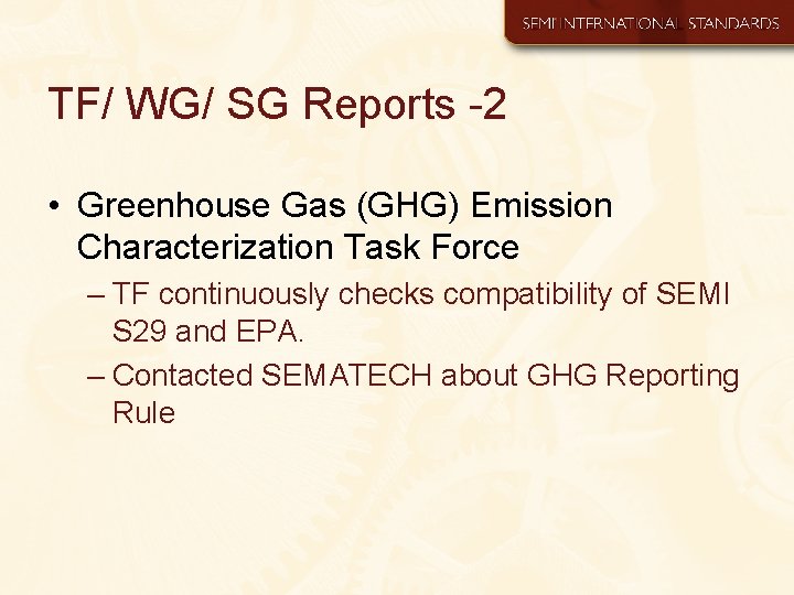 TF/ WG/ SG Reports -2 • Greenhouse Gas (GHG) Emission Characterization Task Force –