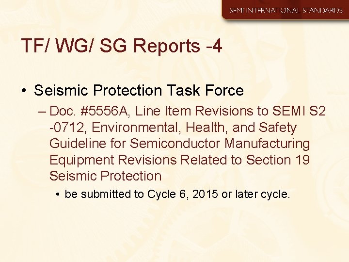 TF/ WG/ SG Reports -4 • Seismic Protection Task Force – Doc. #5556 A,