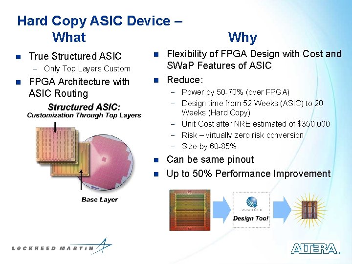Hard Copy ASIC Device – What n True Structured ASIC n - Only Top