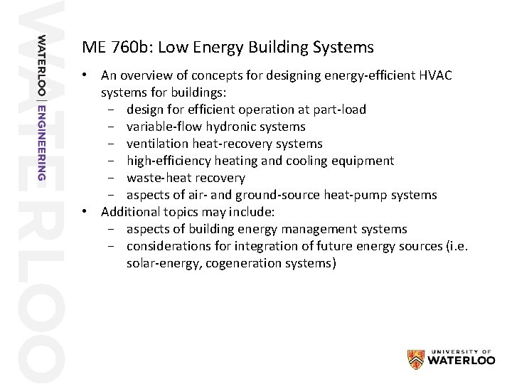 ME 760 b: Low Energy Building Systems • An overview of concepts for designing
