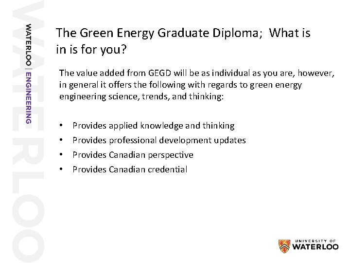 The Green Energy Graduate Diploma; What is in is for you? The value added