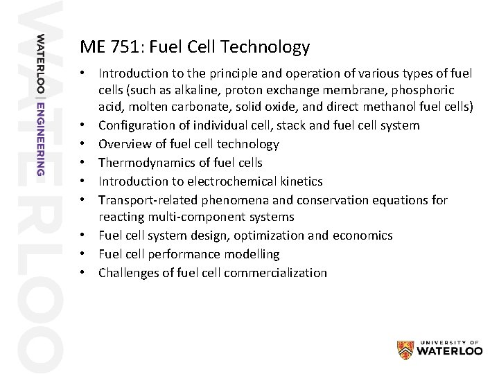 ME 751: Fuel Cell Technology • Introduction to the principle and operation of various