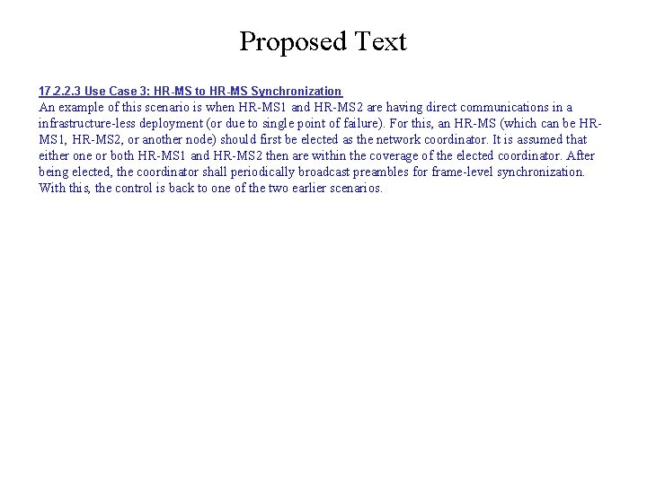 Proposed Text 17. 2. 2. 3 Use Case 3: HR-MS to HR-MS Synchronization An