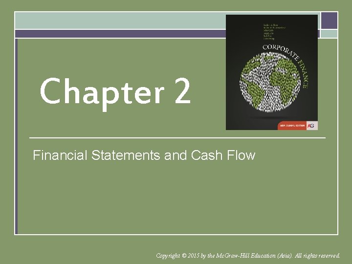 Chapter 2 Financial Statements and Cash Flow Copyright