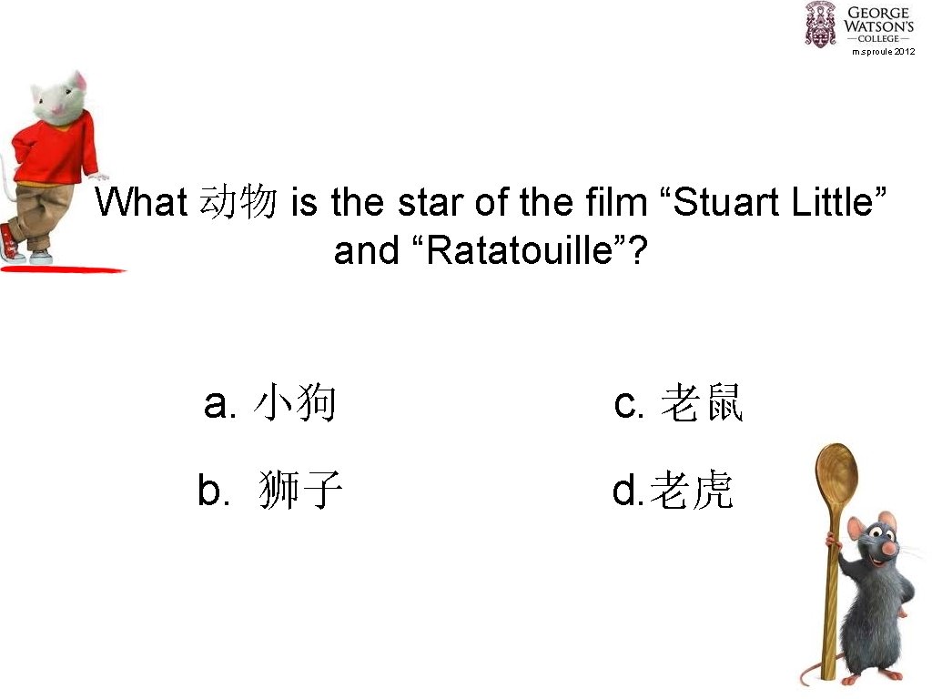 m. sproule 2012 What 动物 is the star of the film “Stuart Little” and