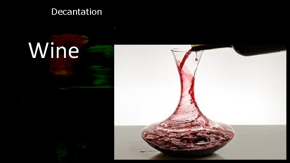 Decantation Wine 