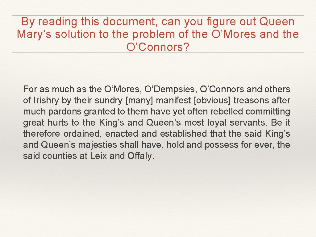 By reading this document, can you figure out Queen Mary’s solution to the problem