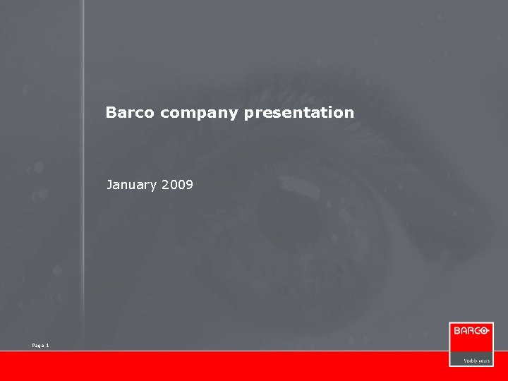 Barco company presentation January 2009 Page 1 