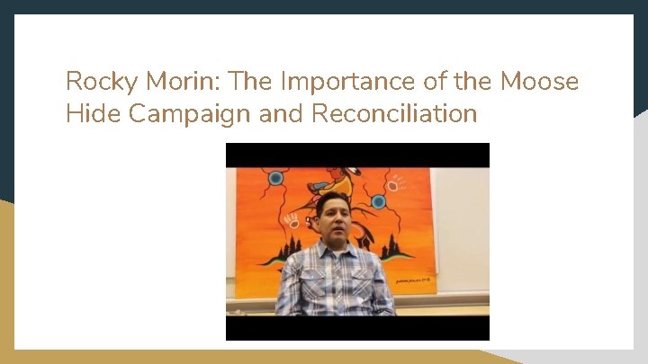 Rocky Morin: The Importance of the Moose Hide Campaign and Reconciliation 