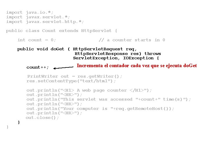 import java. io. *; import javax. servlet. http. *; public class Count extends Http.
