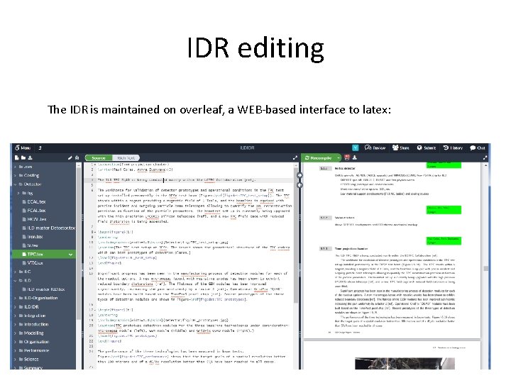 IDR editing The IDR is maintained on overleaf, a WEB-based interface to latex: 