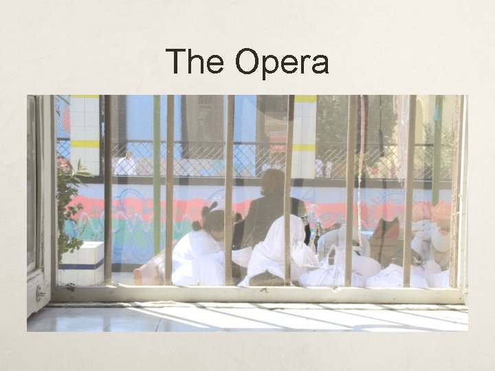 The Opera 