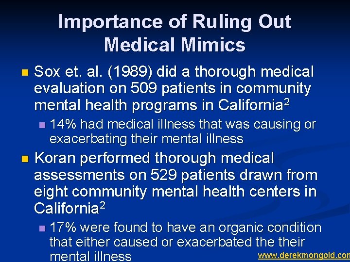 Importance of Ruling Out Medical Mimics n Sox et. al. (1989) did a thorough