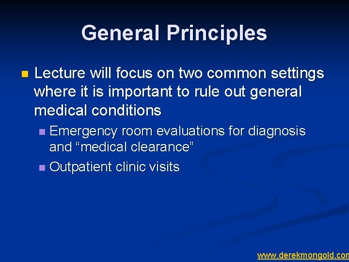 General Principles n Lecture will focus on two common settings where it is important