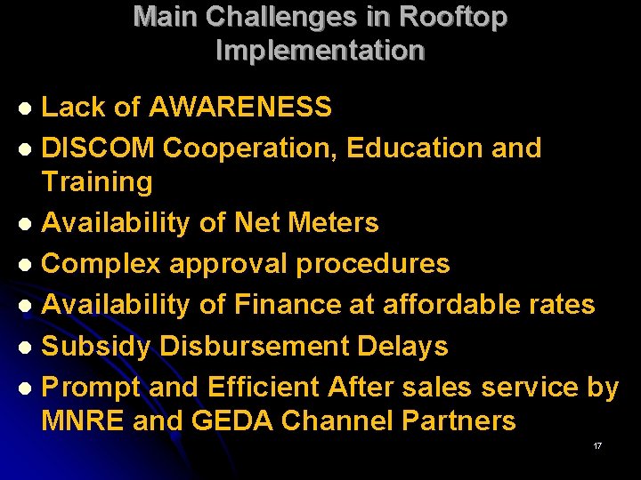 Main Challenges in Rooftop Implementation Lack of AWARENESS l DISCOM Cooperation, Education and Training