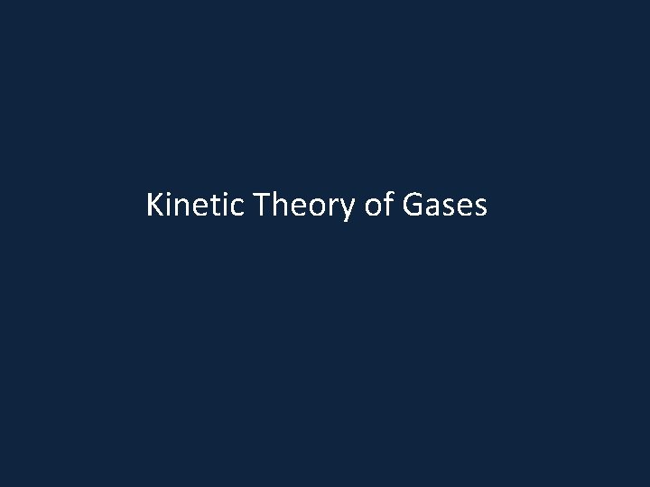 Kinetic Theory of Gases 