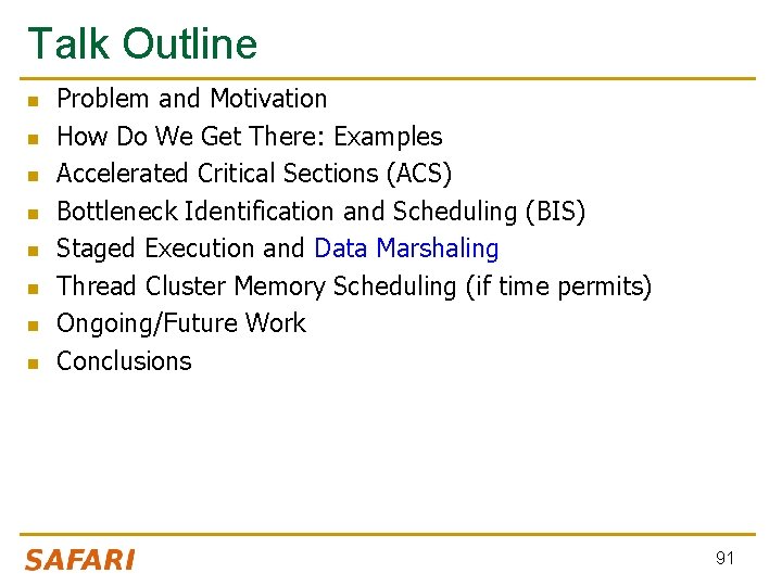 Talk Outline n n n n Problem and Motivation How Do We Get There: