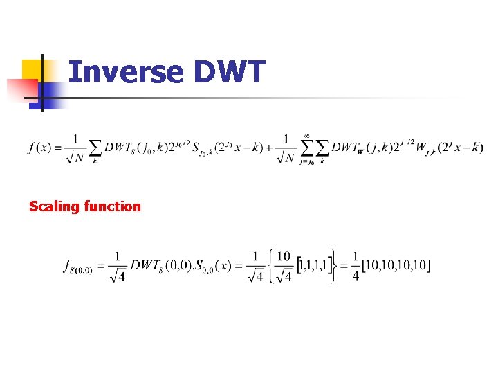 Inverse DWT Scaling function 