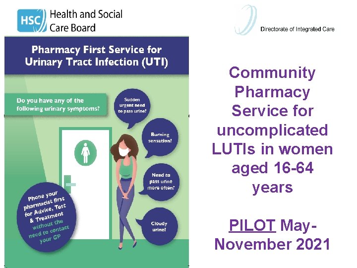 Community Pharmacy Service for uncomplicated LUTIs in women aged 16 -64 years PILOT May.