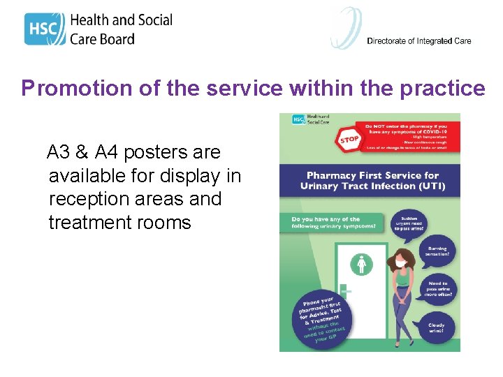 Promotion of the service within the practice A 3 & A 4 posters are