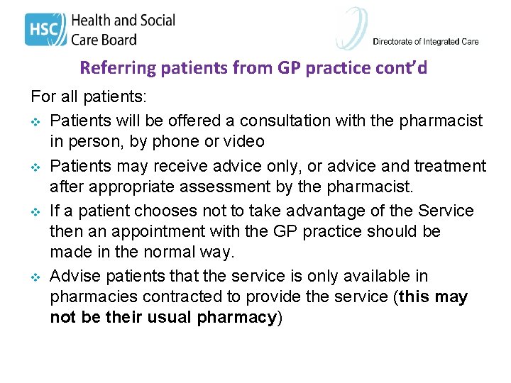 Referring patients from GP practice cont’d For all patients: v Patients will be offered