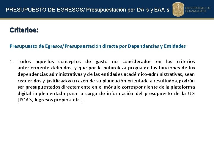 PRESUPUESTO DE EGRESOS/ Presupuestación por DA´s y EAA´s Criterios: Presupuesto de Egresos/Presupuestación directa por