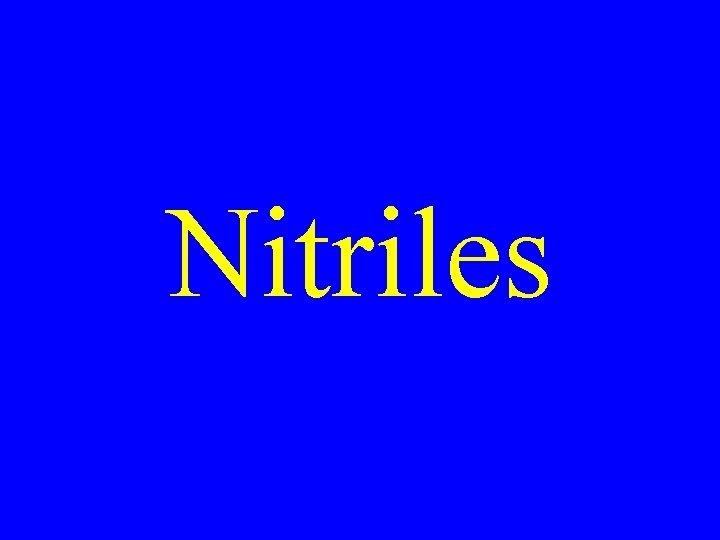 Nitriles 