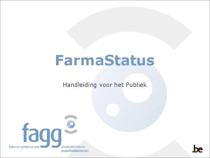 Farma. Status Handleiding voor het Publiek 