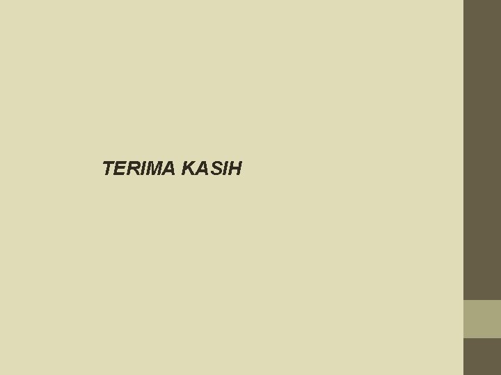 TERIMA KASIH 