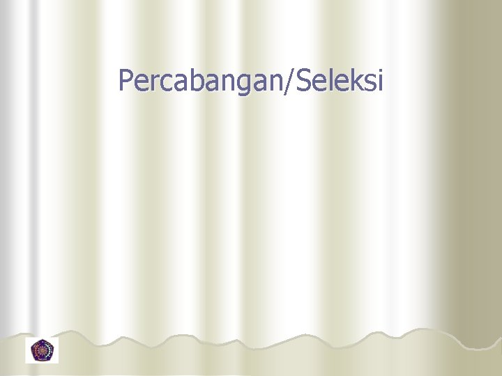 Percabangan/Seleksi 