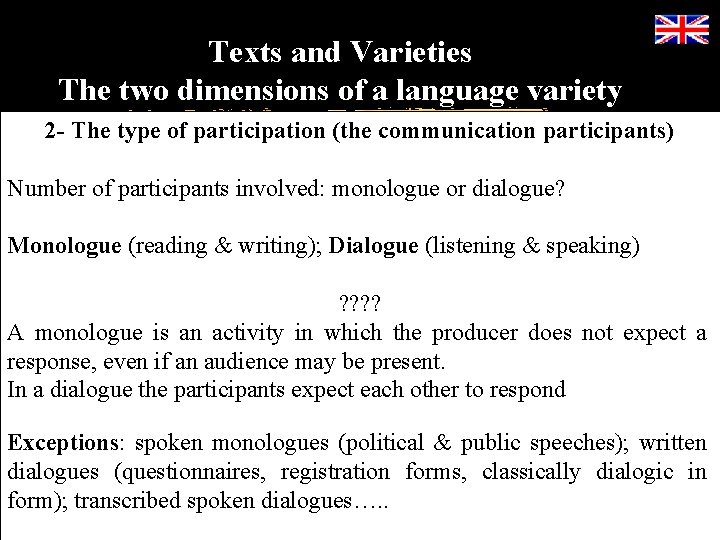 Texts and Varieties The two dimensions of a language variety 2 - The type