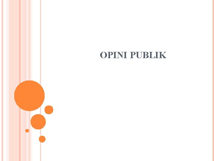 OPINI PUBLIK 