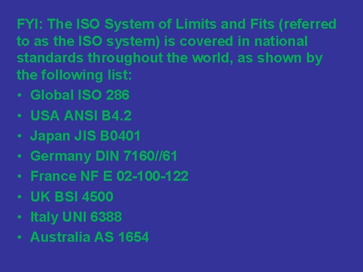 FYI: The ISO System of Limits and Fits (referred to as the ISO system)