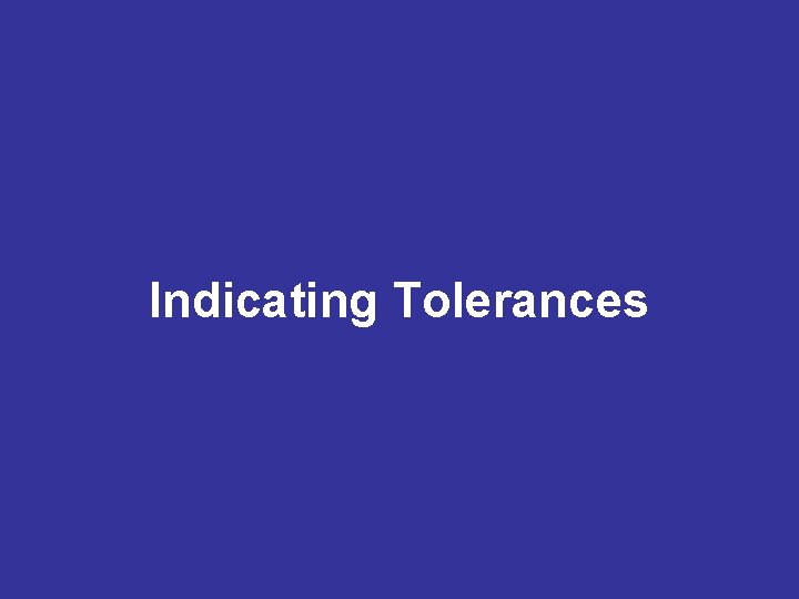 Indicating Tolerances 