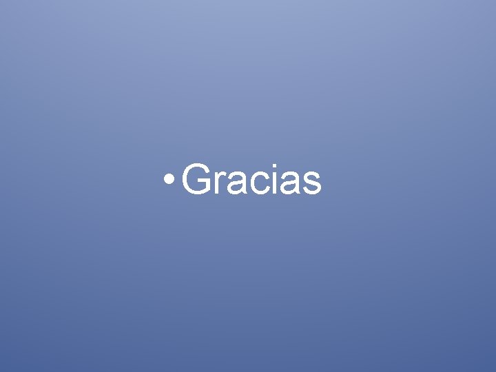  • Gracias 