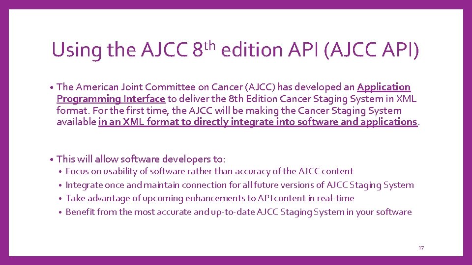Using the AJCC 8 th edition API (AJCC API) • The American Joint Committee