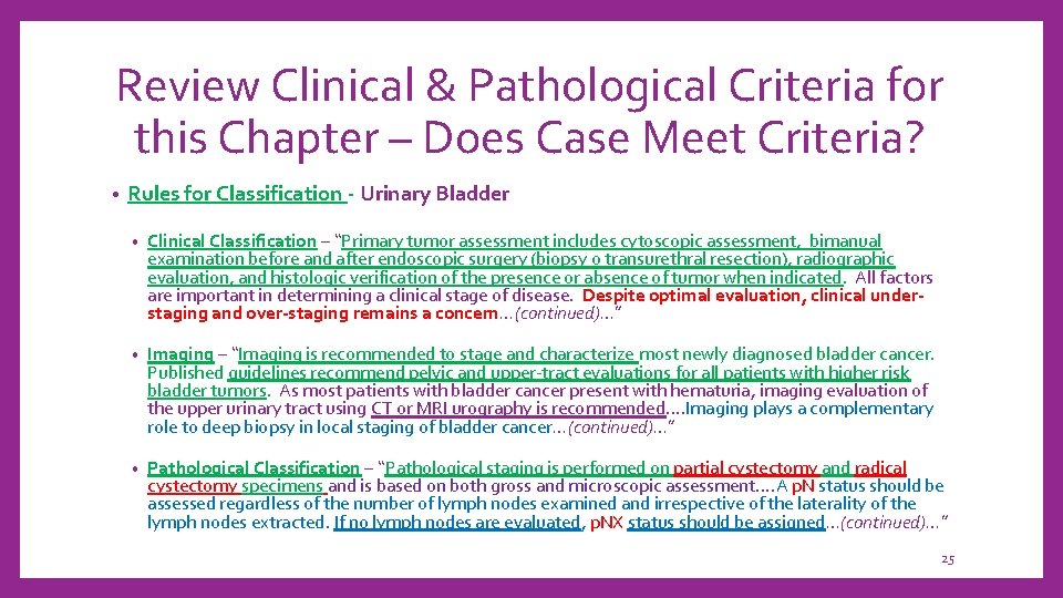 Review Clinical & Pathological Criteria for this Chapter – Does Case Meet Criteria? •