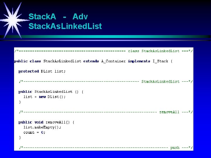 Stack. A - Adv Stack. As. Linked. List 