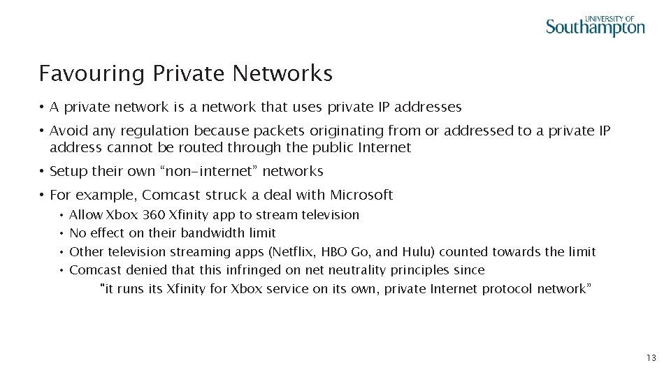 Favouring Private Networks • A private network is a network that uses private IP