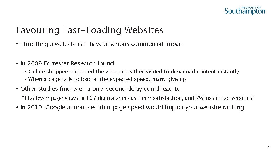 Favouring Fast-Loading Websites • Throttling a website can have a serious commercial impact •