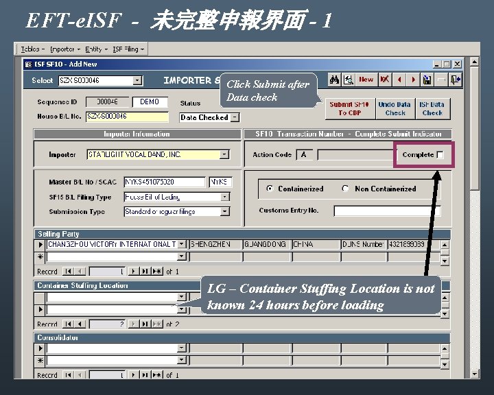 EFT-e. ISF - 未完整申報界面 - 1 Click Submit after Data check LG – Container