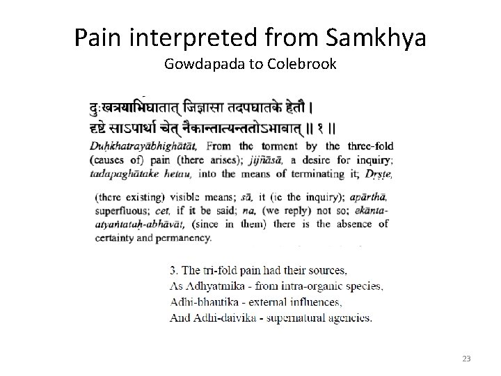 Pain interpreted from Samkhya Gowdapada to Colebrook 23 