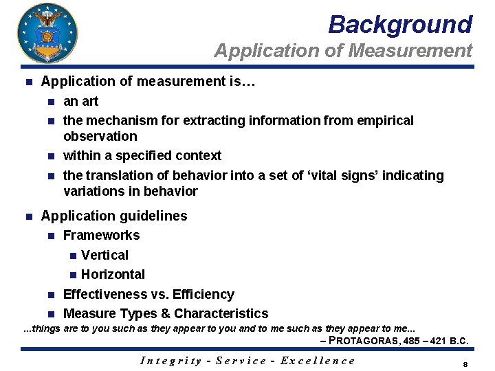 Background Application of Measurement n Application of measurement is… an art n the mechanism