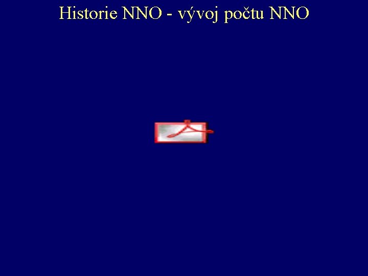 Historie NNO - vývoj počtu NNO 