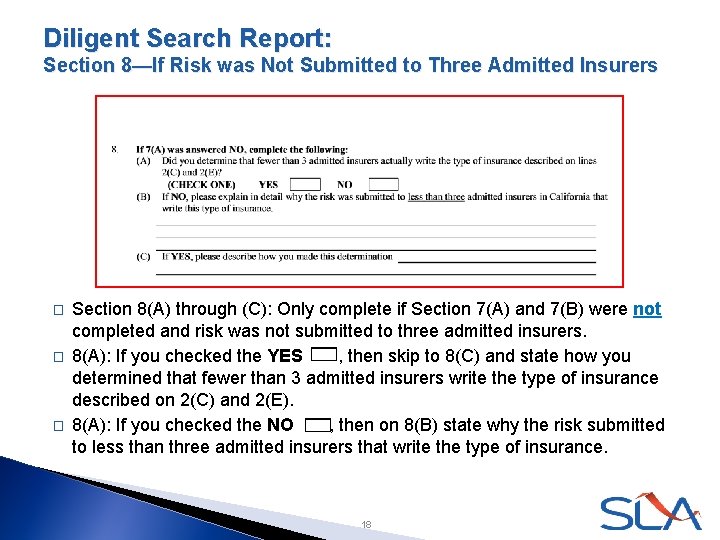 Diligent Search Report: Section 8—If Risk was Not Submitted to Three Admitted Insurers �