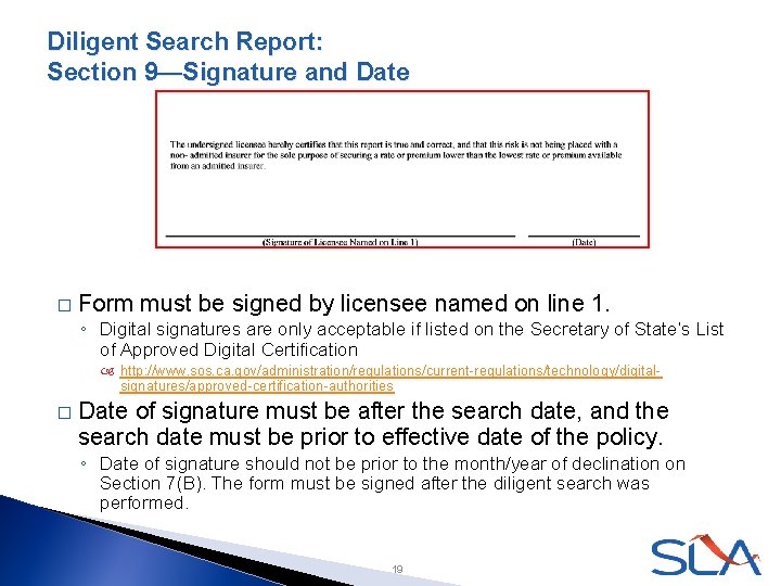 Diligent Search Report: Section 9—Signature and Date � Form must be signed by licensee